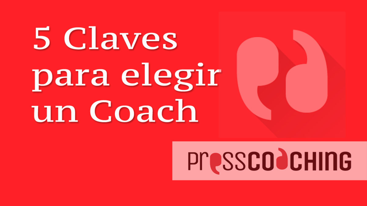 5 claves para elegir un Coach
