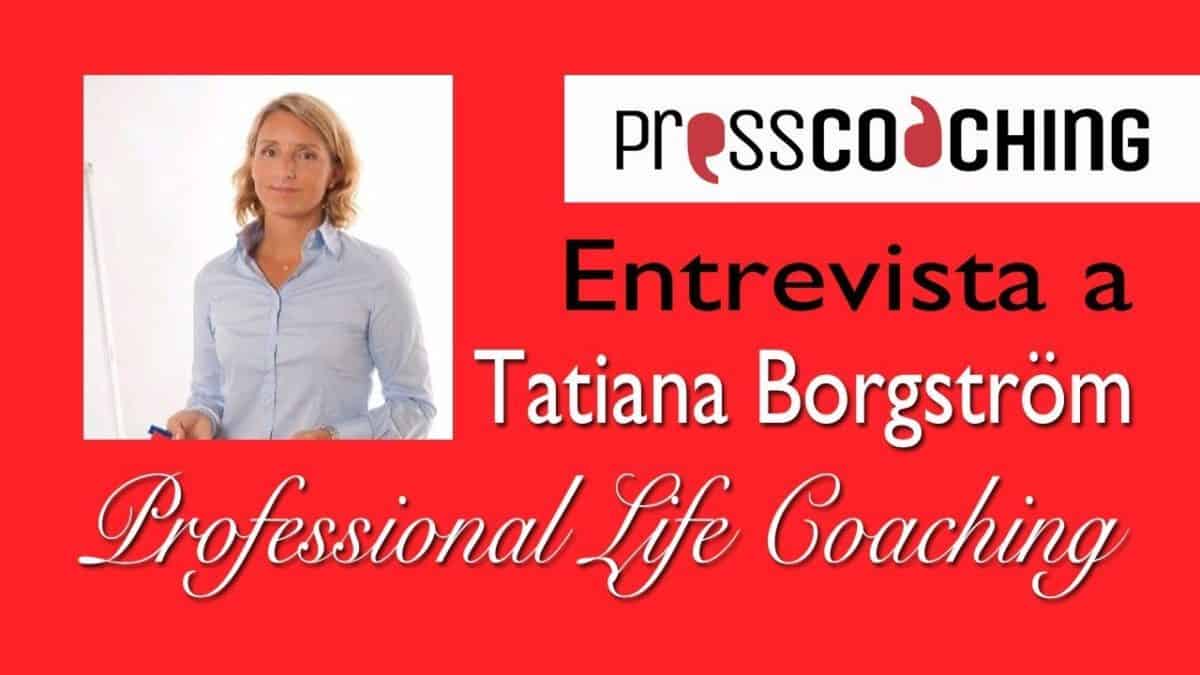Entrevistando Coaches de todas las latitudes: Tatiana Borgström