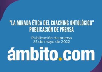 La mirada ética del coaching ontológico
